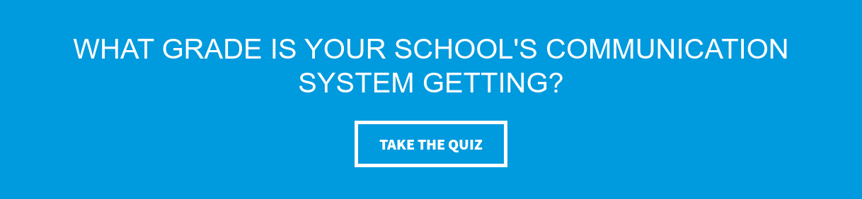What Grade is Your School's Communication System Getting? Take The Quiz